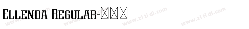 Ellenda Regular字体转换 Ellenda Regular字体转换
